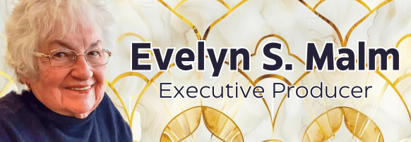 Gypsy April 12-28, 2024 31 Evelyn S. Malm, executive producer